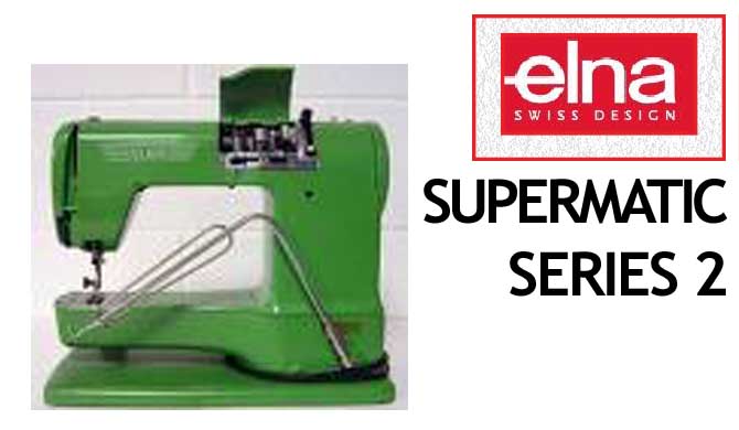 Elna SUPERMATIC SERIES 2 User Instruction Manual